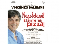 Serata a teatro: V. Salemme  Napoletano? e Famm na' Pizza - Mercoledì 9 marzo ore 21:00