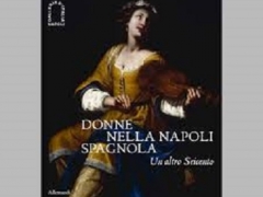 Mostra con Visita Guidata DONNE NELLA NAPOLI SPAGNOLA - UN ALTRO SEICENTO Sabato 17 Gennaio 2026 ore 10:00