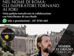 Back to the Past - Nel nome di Roma: Gli Imperatori tornano ai Fori, Venerd&igrave; 12 Giugno ore 21.00